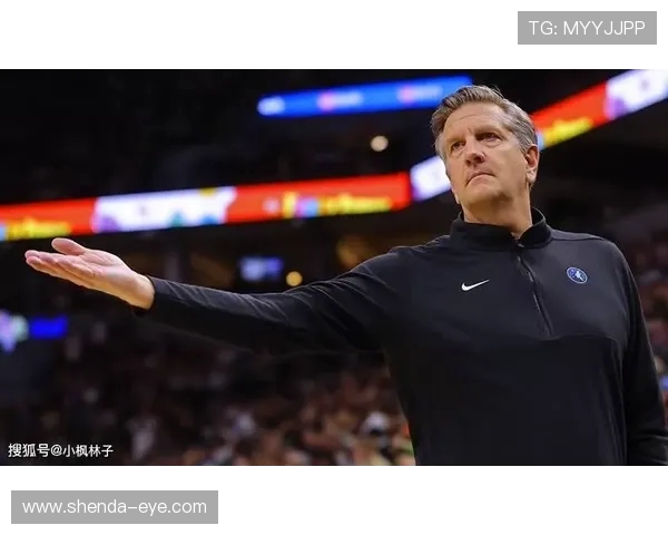 森林狼防守全面崩塌开季低迷 芬奇痛斥球队缺乏斗志与侵略精神